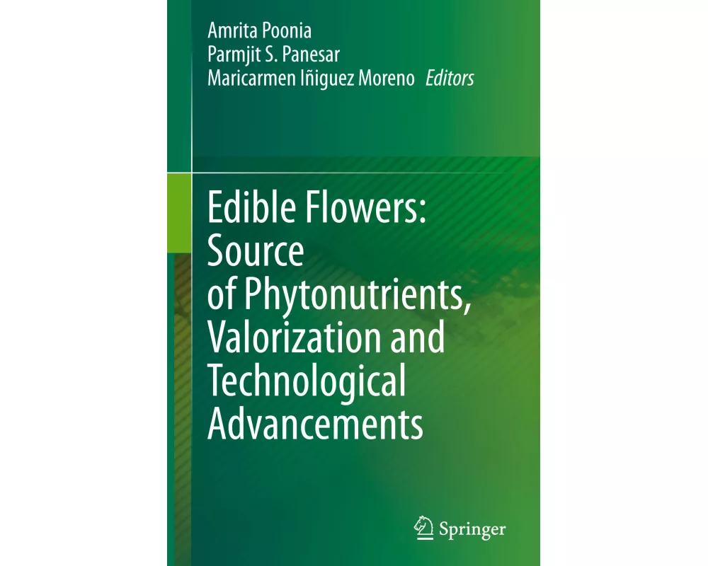 Edible Flowers: Source of Phytonutrients, Valorization and Technological Advancements