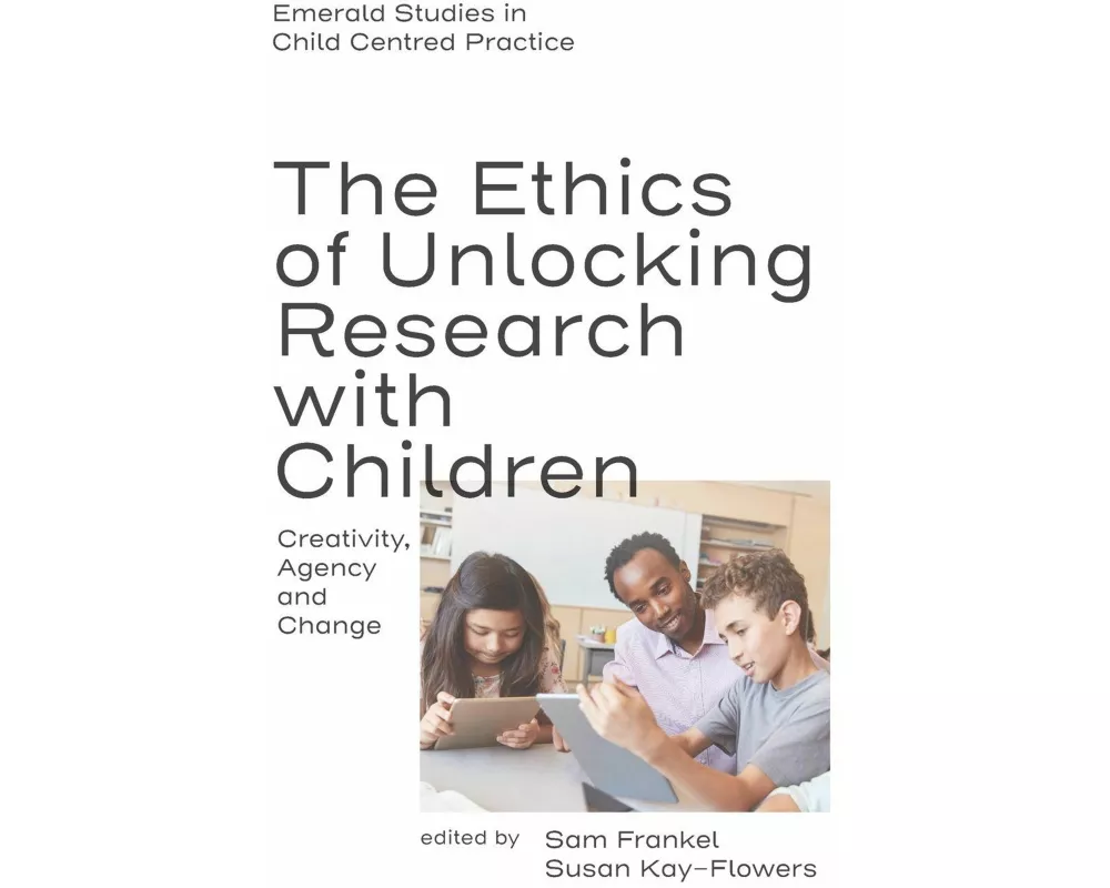 The Ethics of Unlocking Research with Children