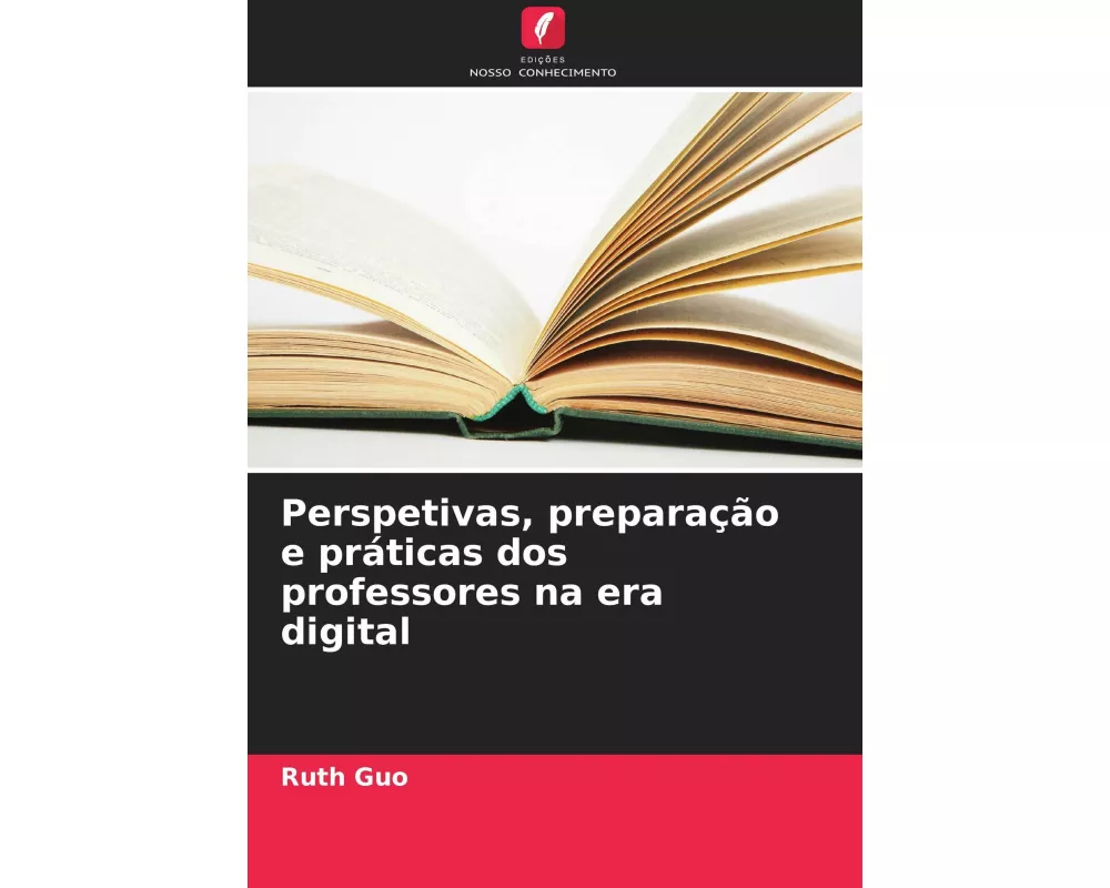 Perspetivas, preparação e práticas dos professores na era digital
