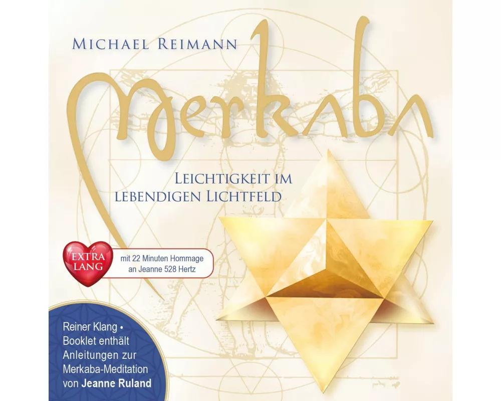 MERKABA EXTRA LANG [mit 22 Minuten Hommage an Jeanne Ruland in 528 Hertz]