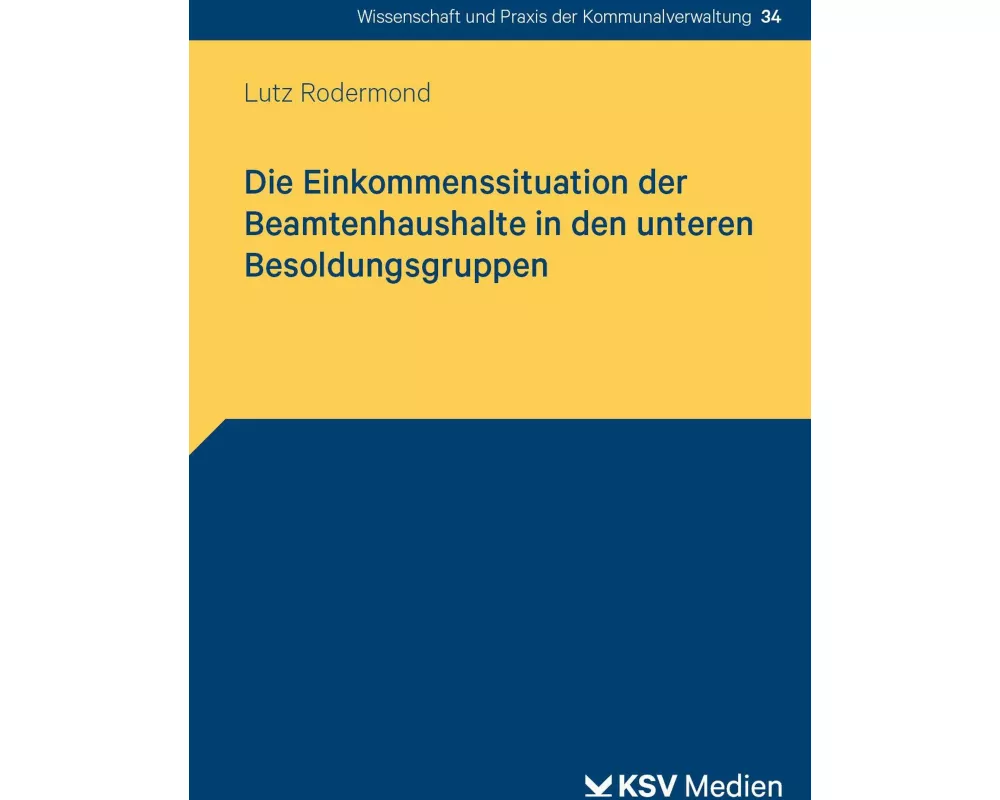 Die Einkommenssituation der Beamtenhaushalte in den unteren Besoldungsgruppen