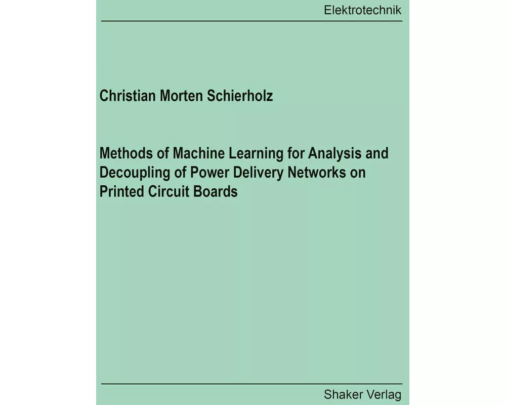 Methods of Machine Learning for Analysis and Decoupling of Power Delivery Networks on Printed Circuit Boards