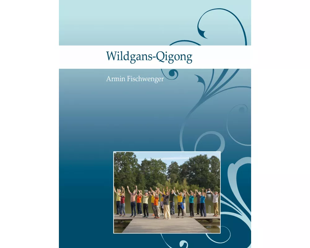 Wildgans-Qigong