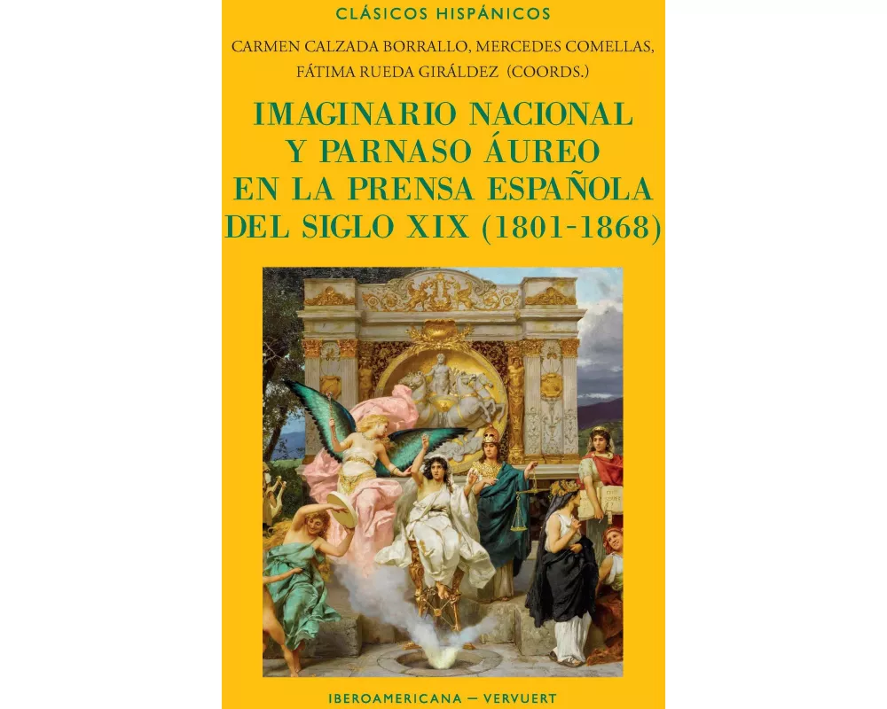 Imaginario nacional y parnaso áureo en la prensa española del siglo XIX, (1801-1868)