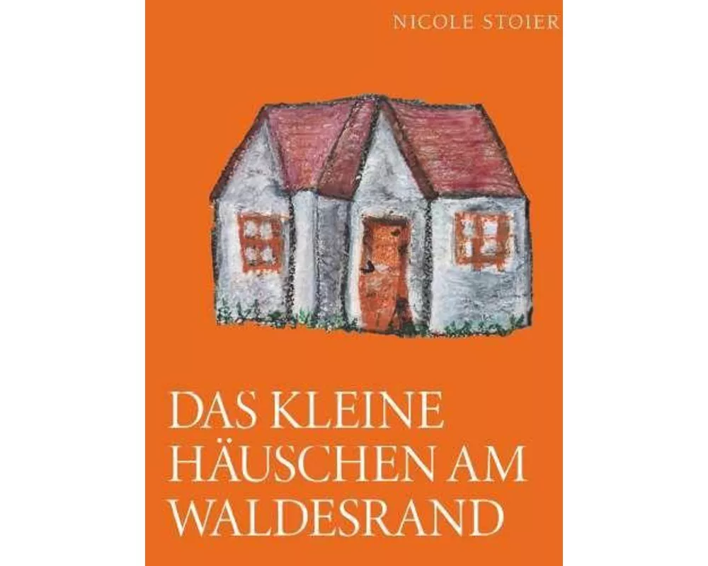 Das kleine Ha¿uschen am Waldesrand