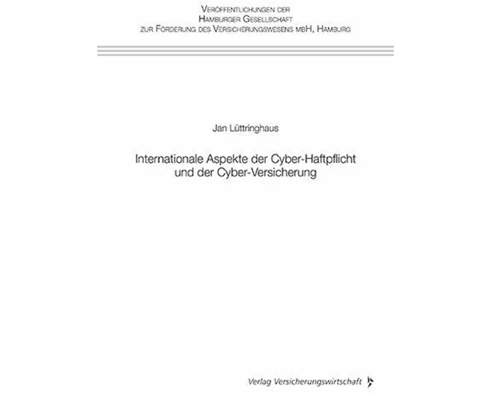 Internationale Aspekte der Cyber-Haftpflicht und der Cyber-Versicherung