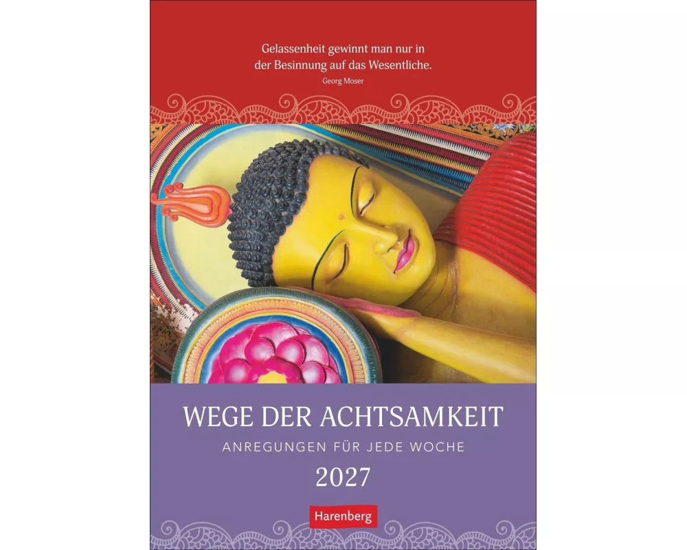 Wege der Achtsamkeit Wochen-Kulturkalender 2027 - Anregungen für jede Woche