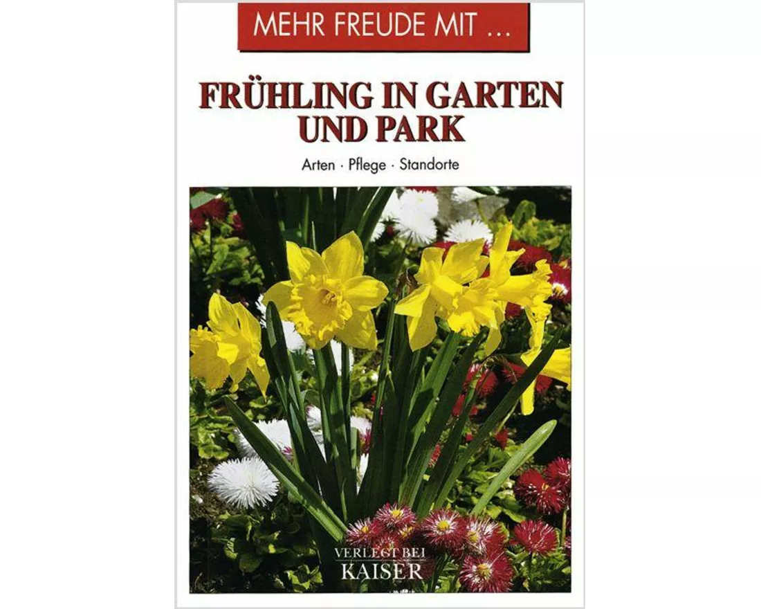 Mehr Freude mit ... Frühling in Garten und Park