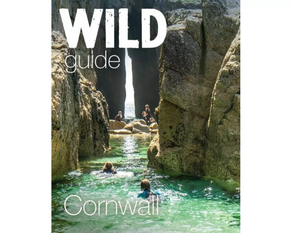 Wild Guide Cornwall