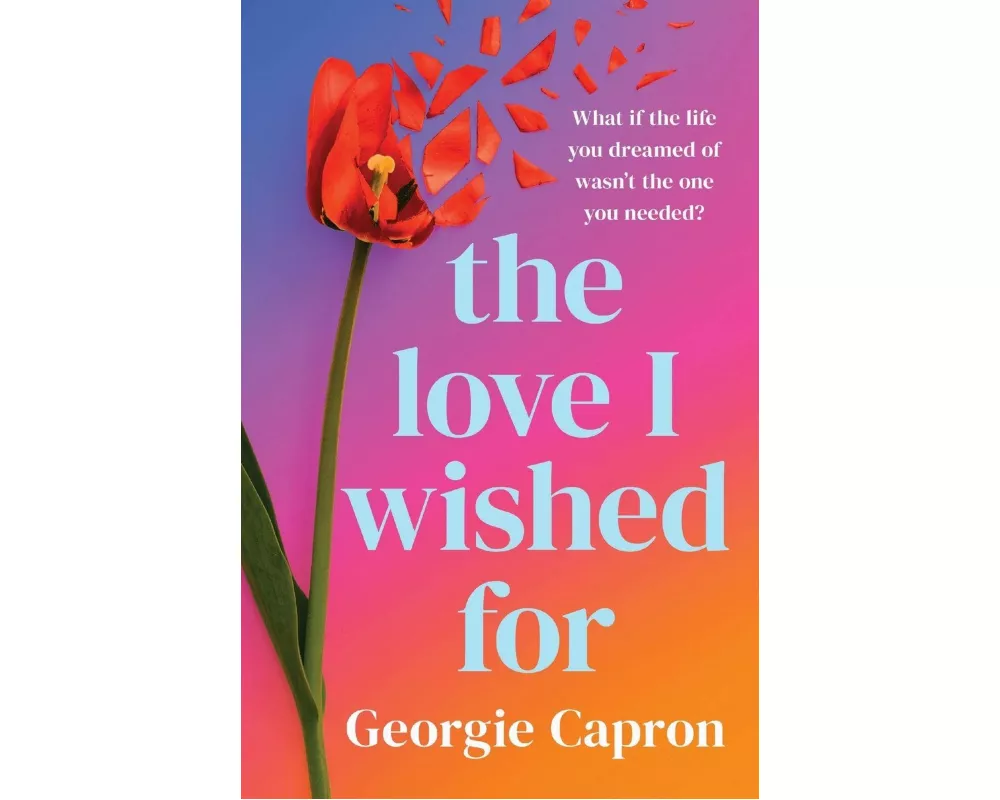 The Love I Wished For