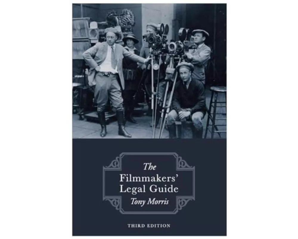 The Filmmakers' Legal Guide