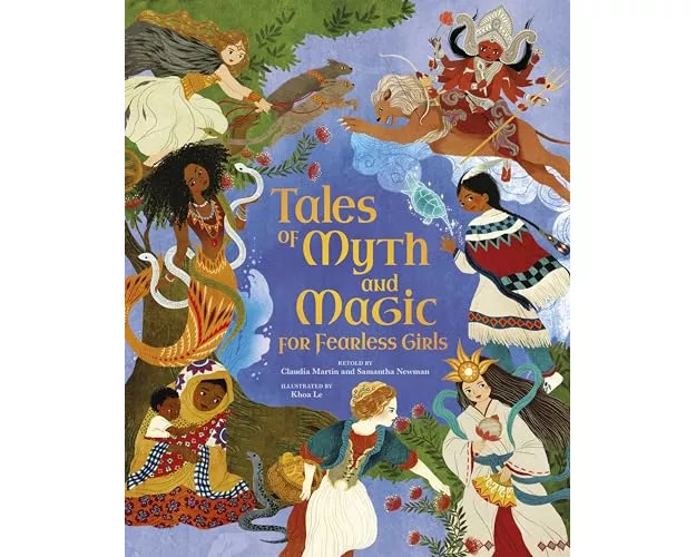 Tales of Myth and Magic for Fearless Girls