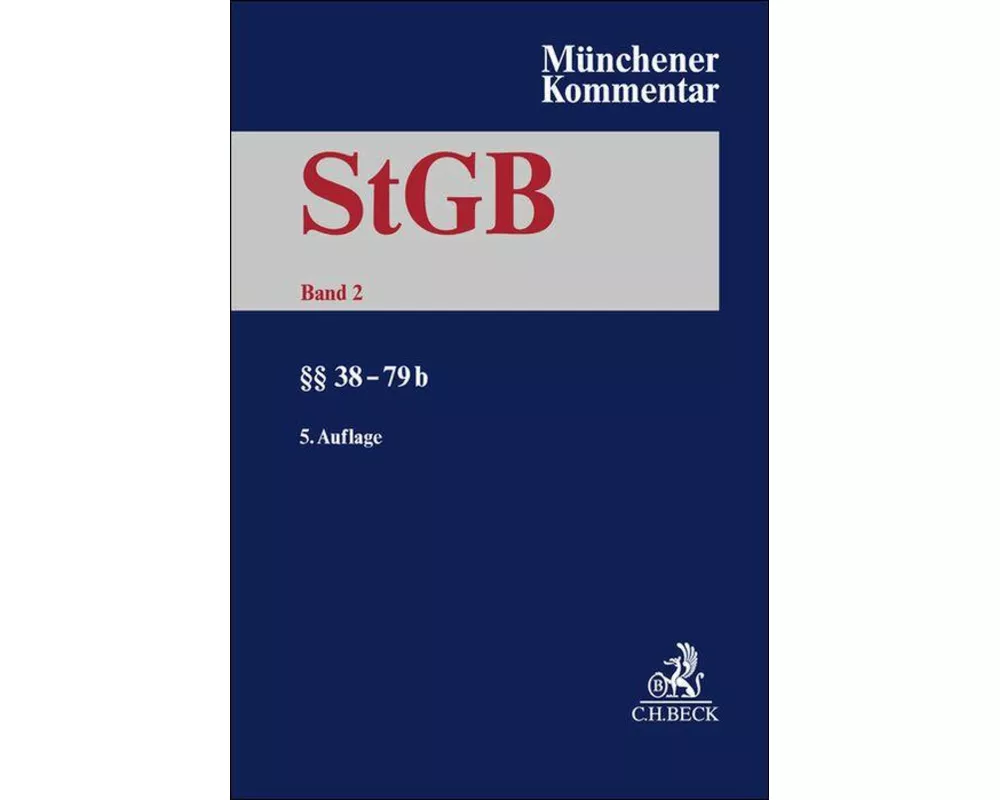 Münchener Kommentar zum Strafgesetzbuch Bd. 2: §§ 38-79b