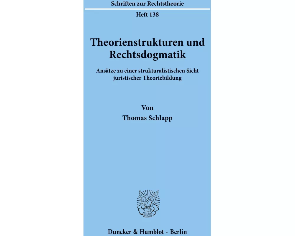 Theorienstrukturen und Rechtsdogmatik