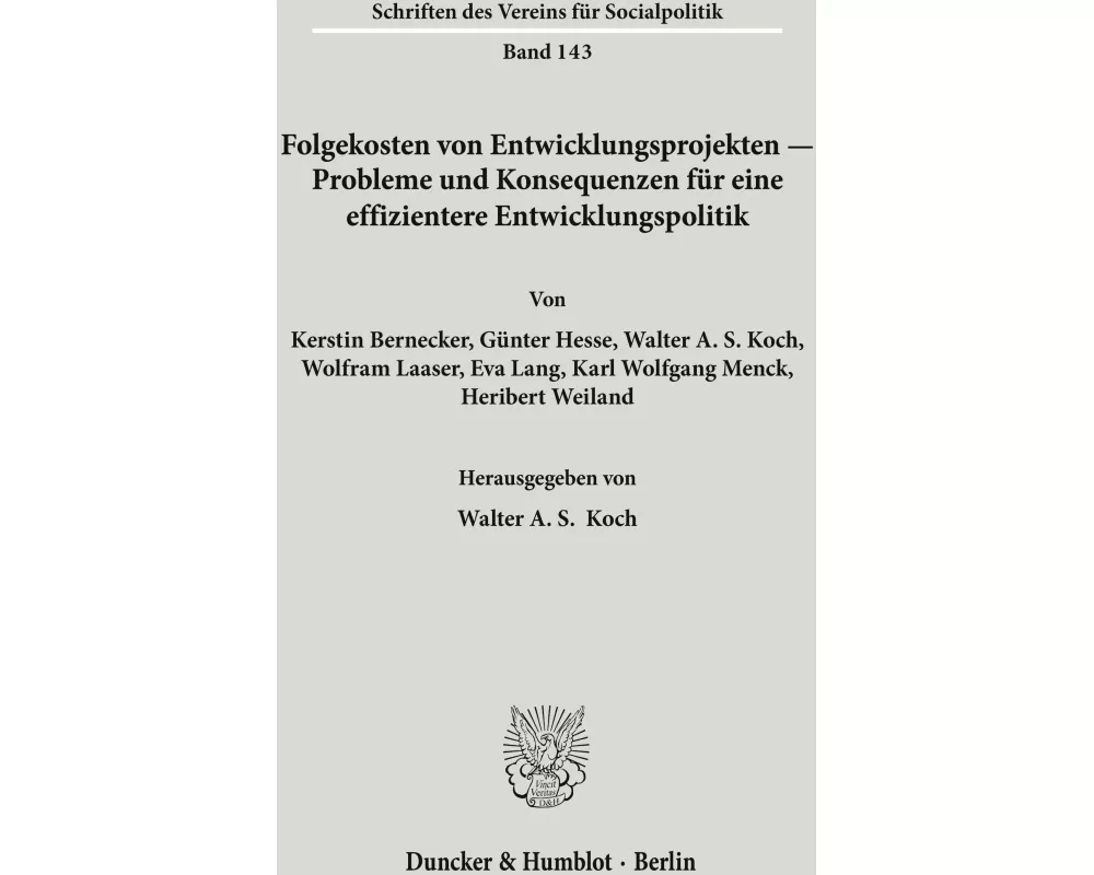 Folgekosten von Entwicklungsprojekten - Probleme und Konsequenzen für eine effizientere Entwicklungspolitik