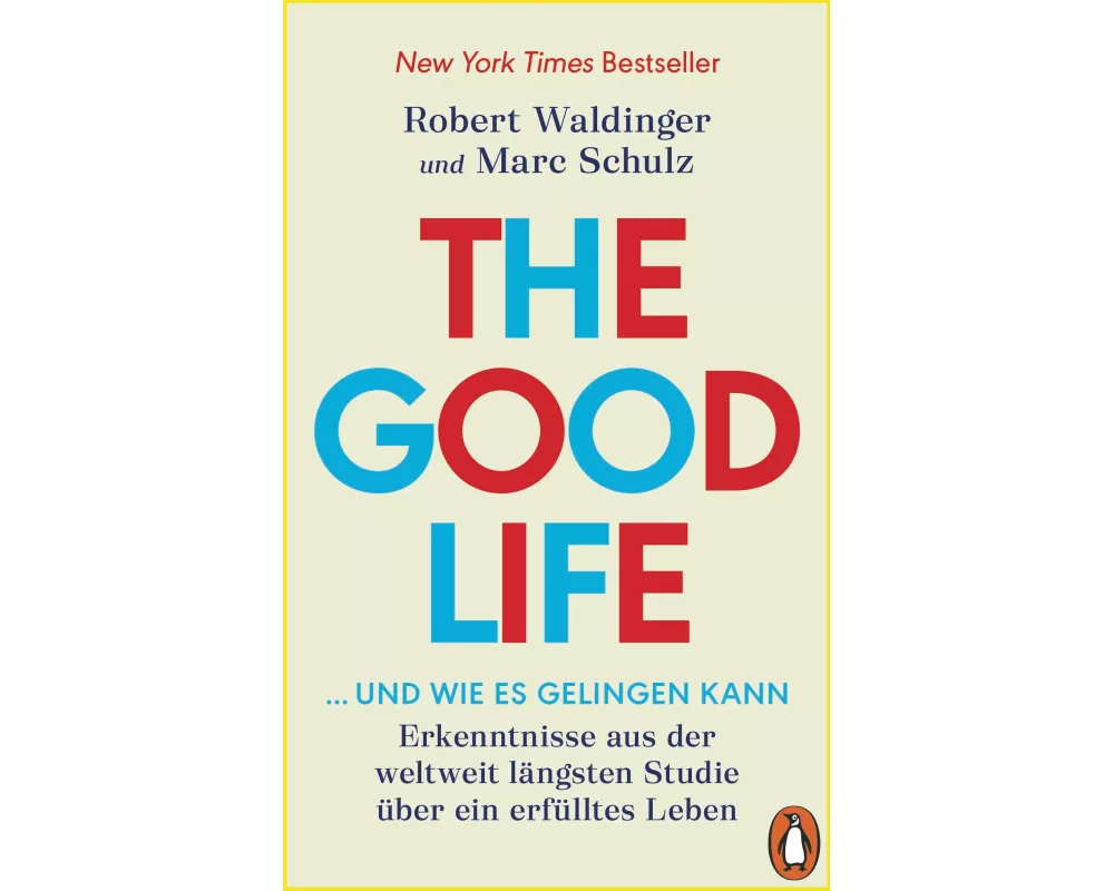 The Good Life ... und wie es gelingen kann