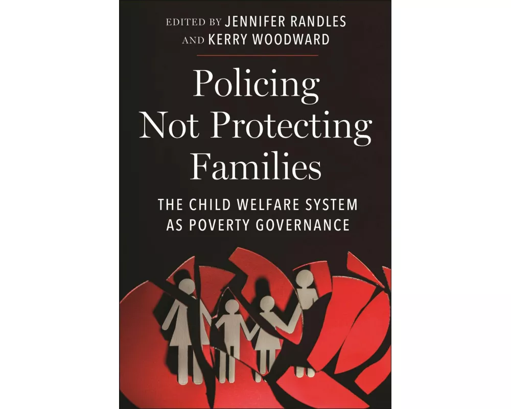 Policing Not Protecting Families