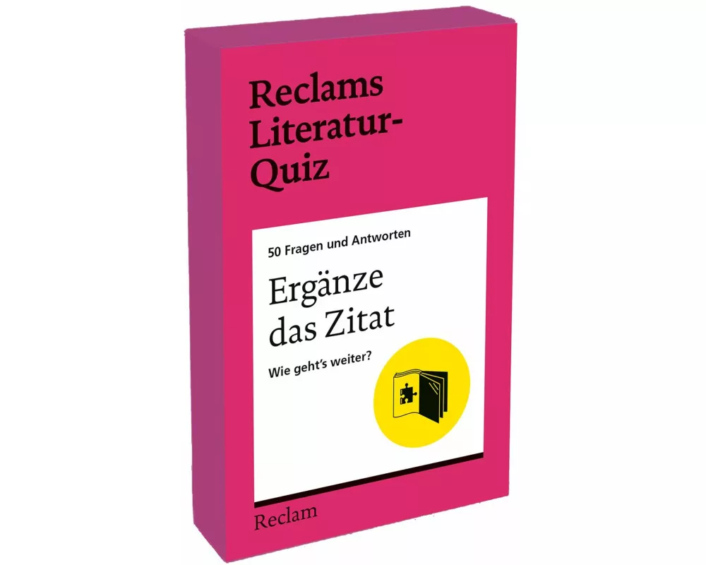 Ergänze das Zitat. Wie geht’s weiter? 50 Fragen und Antworten für Büchermenschen