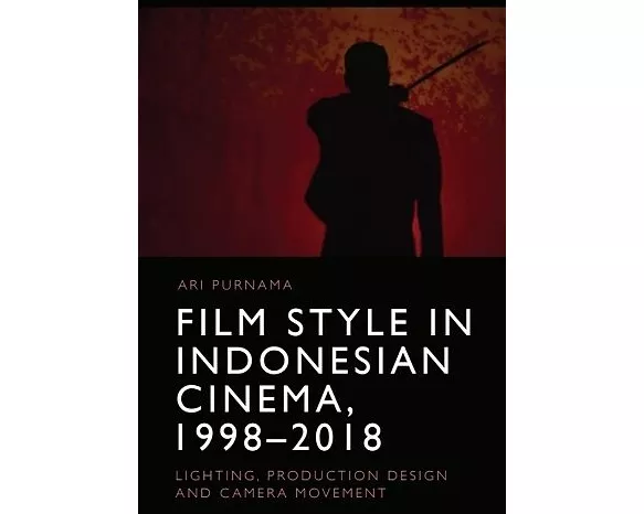 Film Style in Indonesian Cinema, 1998-2018