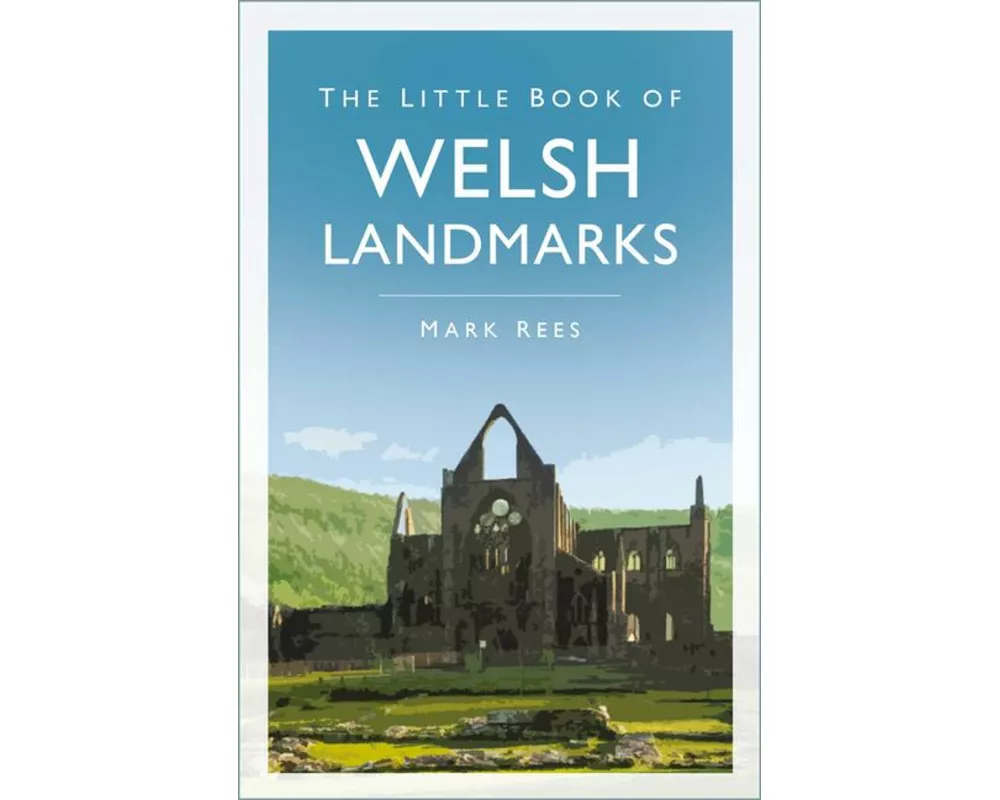 The Little Book of Welsh Landmarks