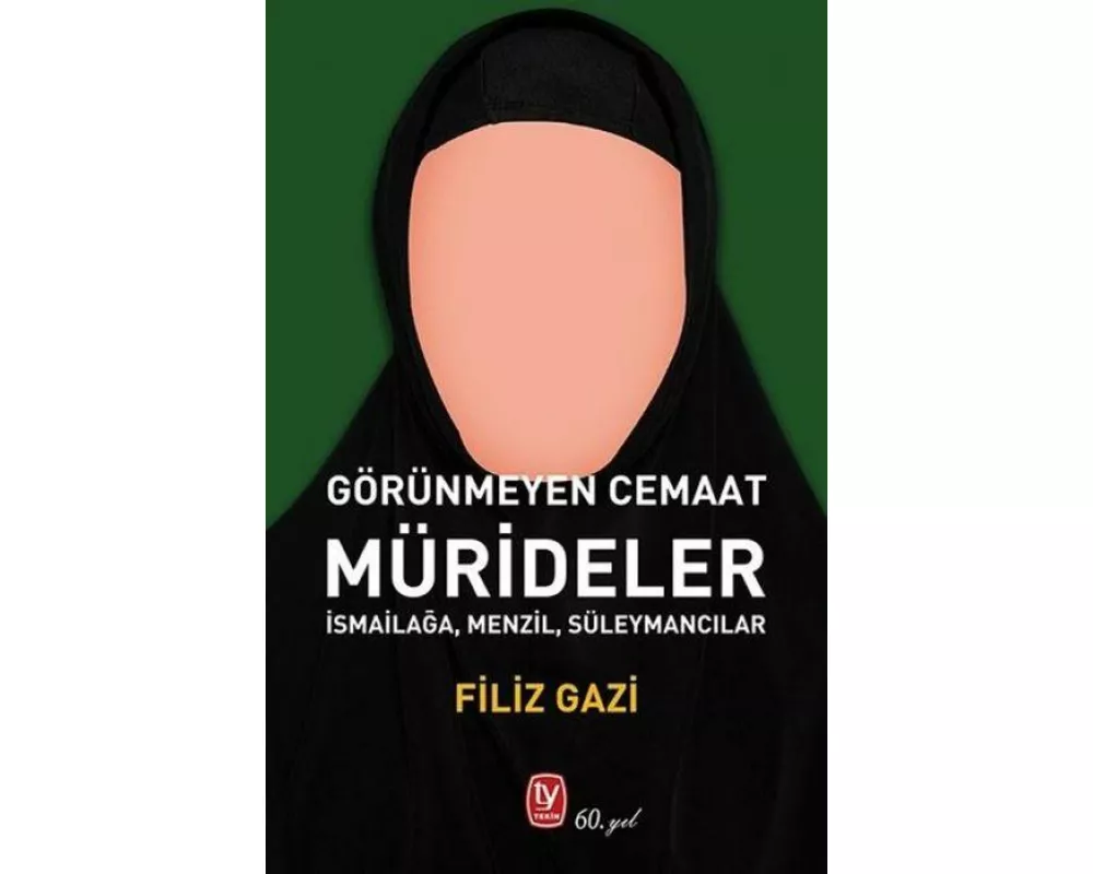 Mürideler - Görünmeyen Cemaat