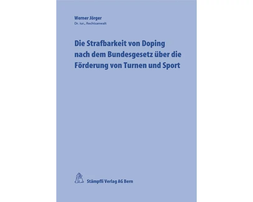 Die Strafbarkeit von Doping nach dem Bundesgesetz über die Förderung von Turnen und Sport