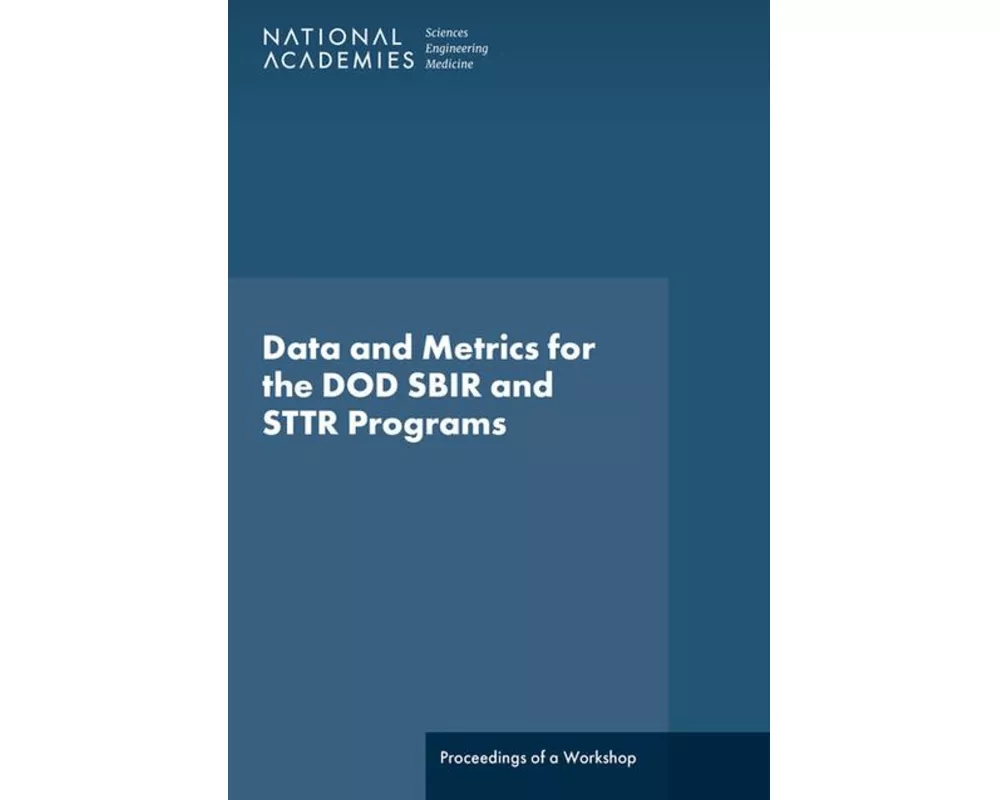 Data and Metrics for the DOD SBIR and STTR Programs