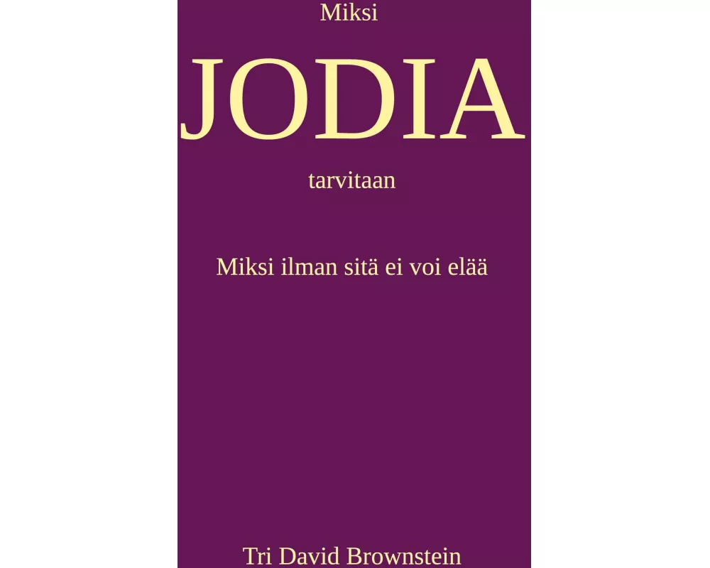Miksi JODIA tarvitaan