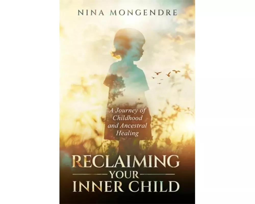Reclaiming Your Inner Child