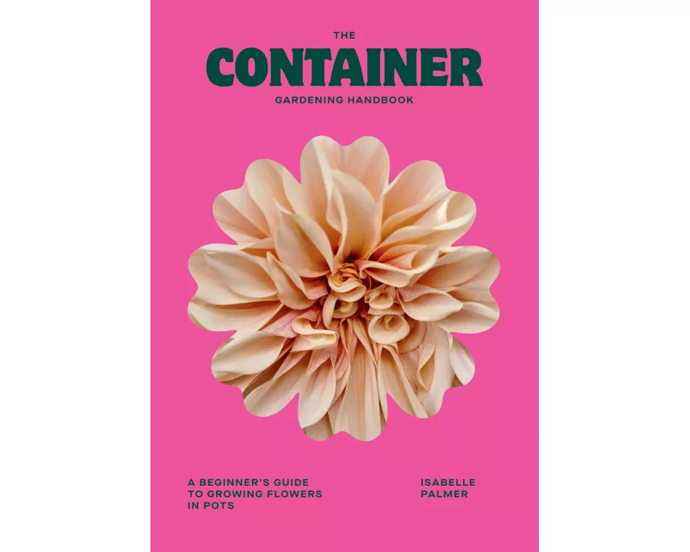 The Container Gardening Handbook