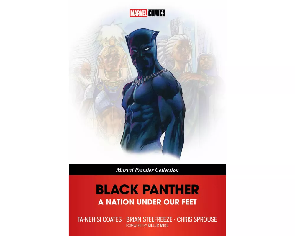 Black Panther: A Nation Under Our Feet (Marvel Premier Collection)