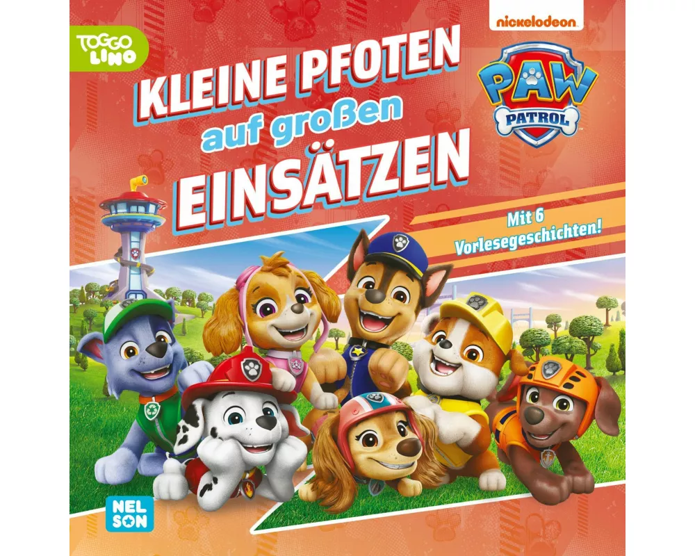 PAW Patrol Geschichtenbuch: Kleine Pfoten auf großen Einsätzen