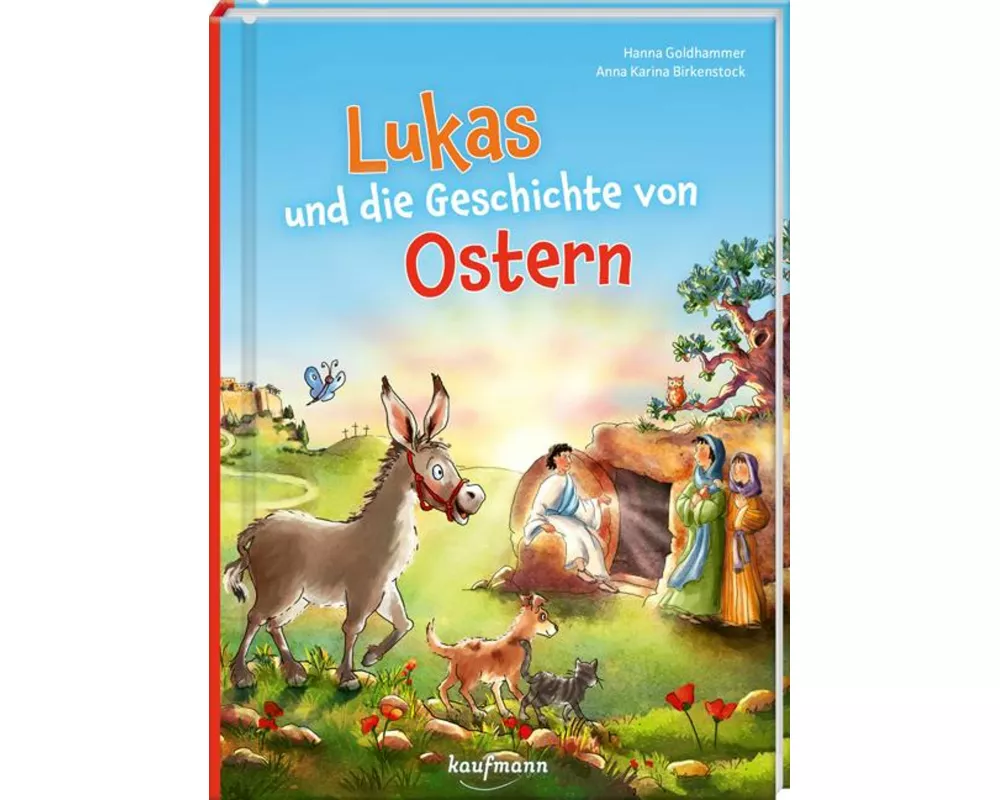 Lukas und die Geschichte von Ostern
