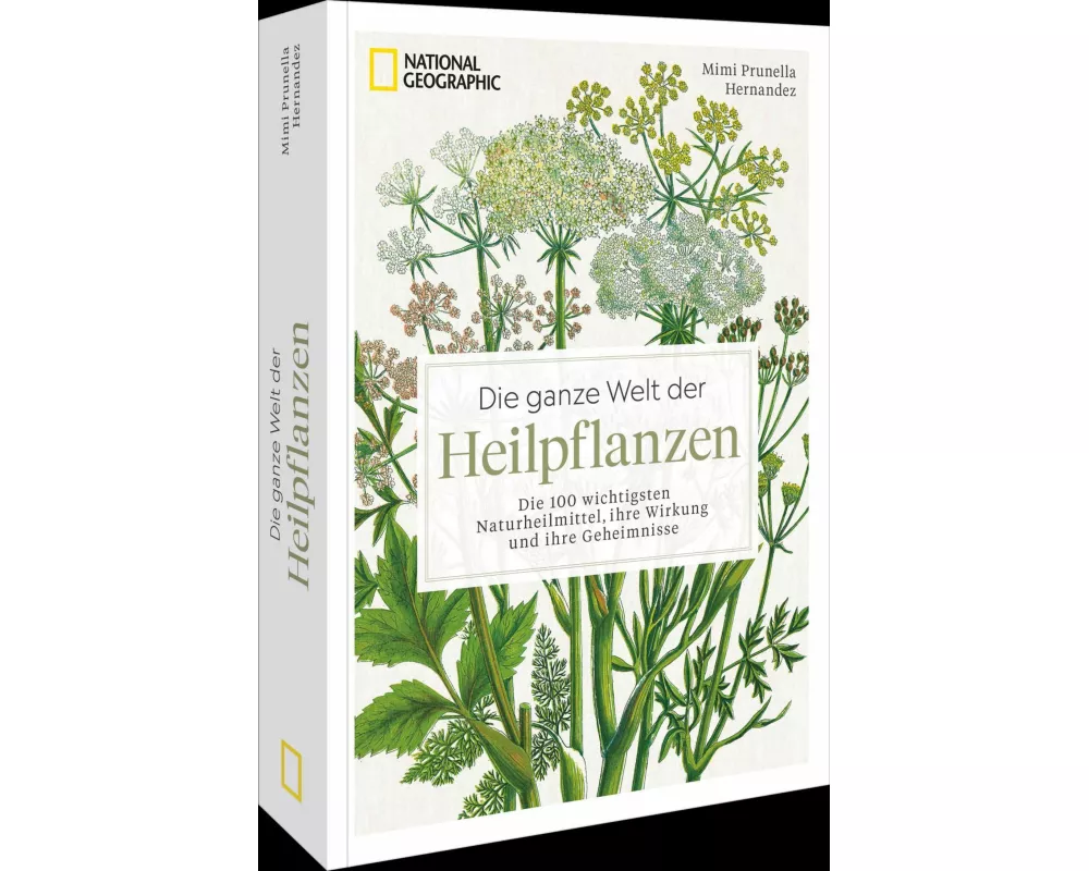 Die ganze Welt der Heilpflanzen