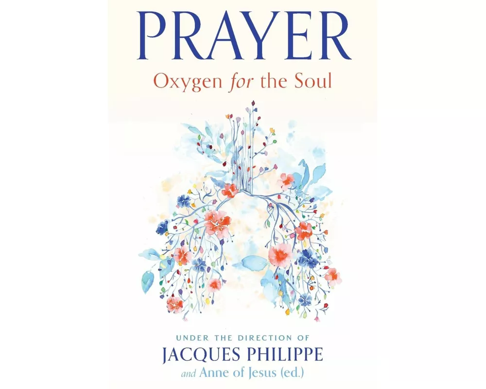 Prayer: Oxygen for the Soul
