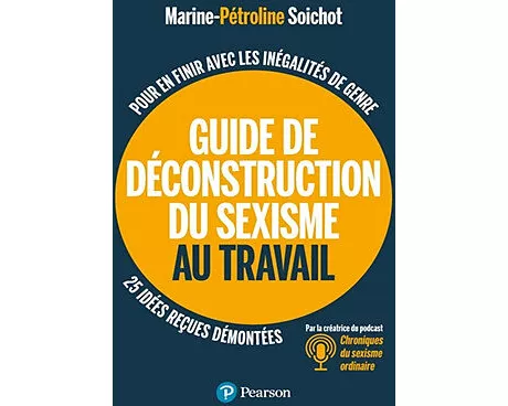 Guide de déconstruction du sexisme au travail