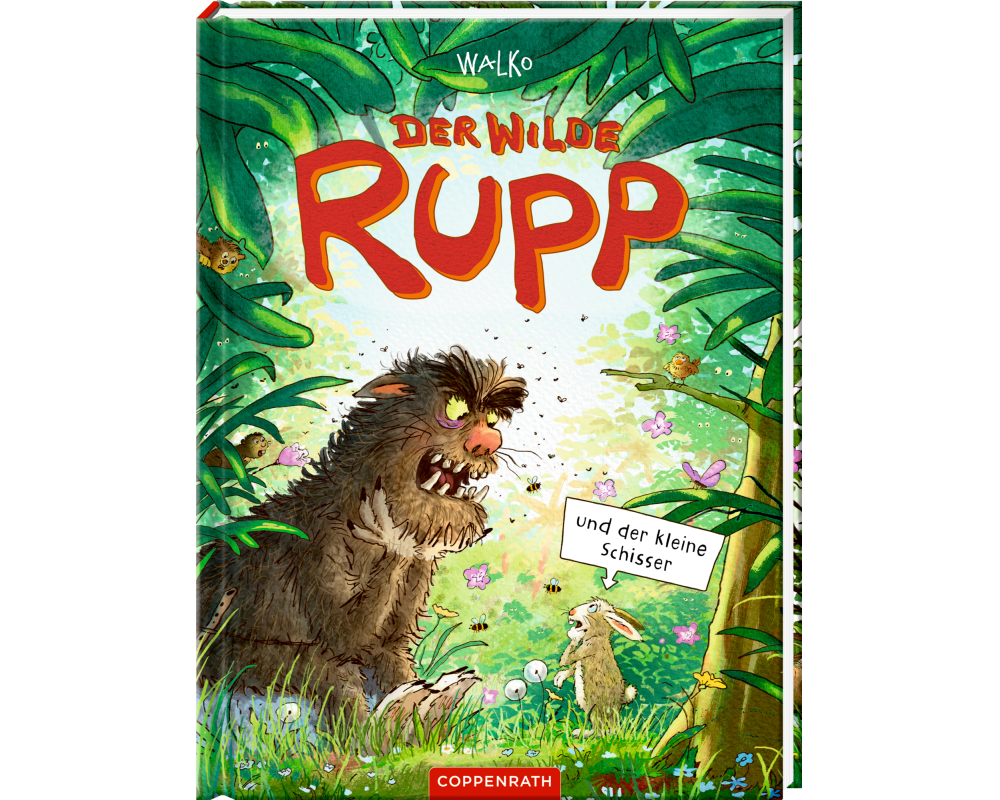 Der wilde Rupp und der kleine Schisser