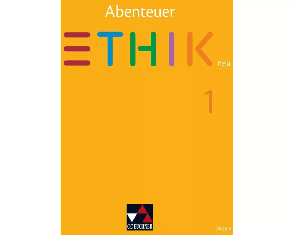Abenteuer Ethik Hessen 1 - neu - Für die Jahrgangsstufen 5/6
