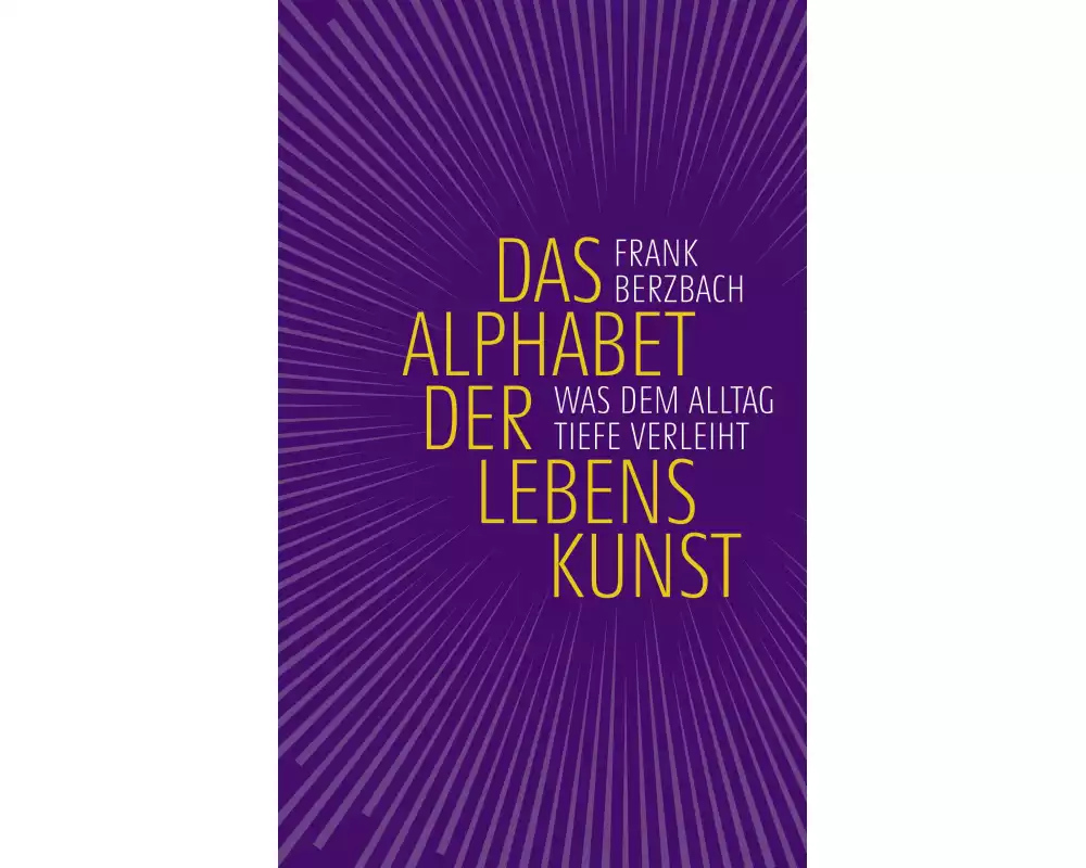 Das Alphabet der Lebenskunst