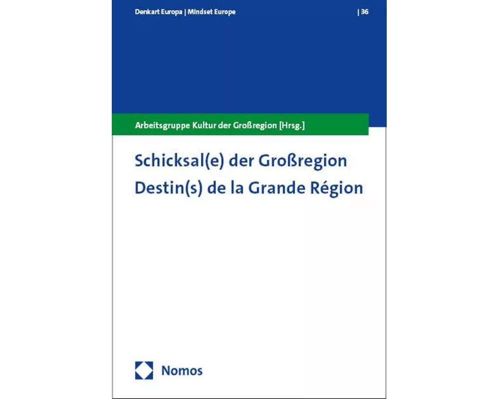 Schicksal(e) der Großregion