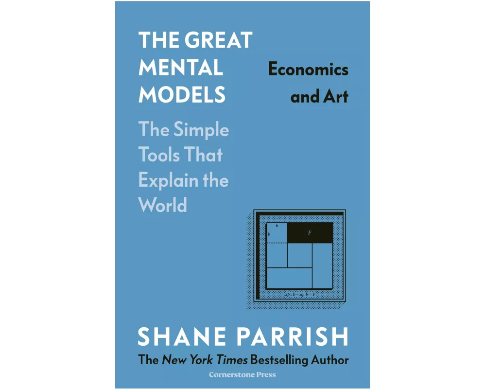 The Great Mental Models: Economics and Art