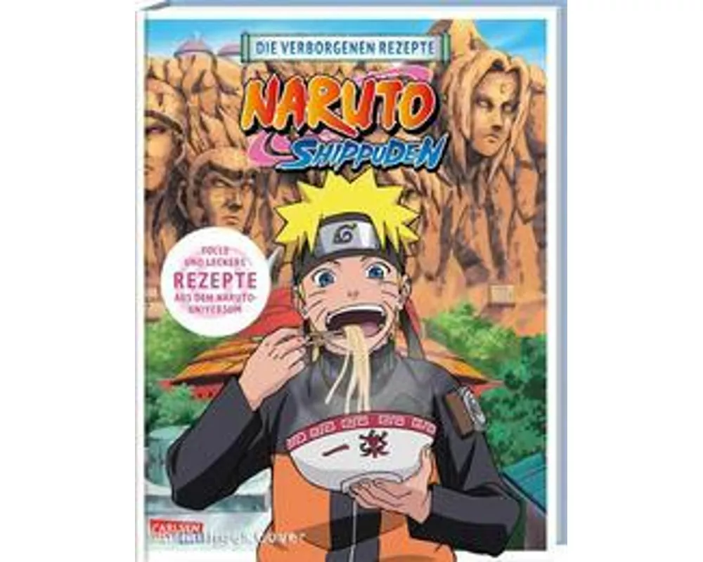 NARUTO SHIPPUDEN: Die verborgenen Rezepte
