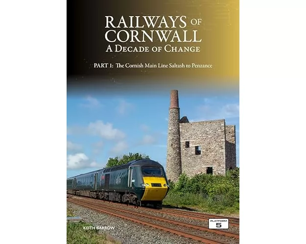 Railways of Cornwall: A Decade of Change Part 1
