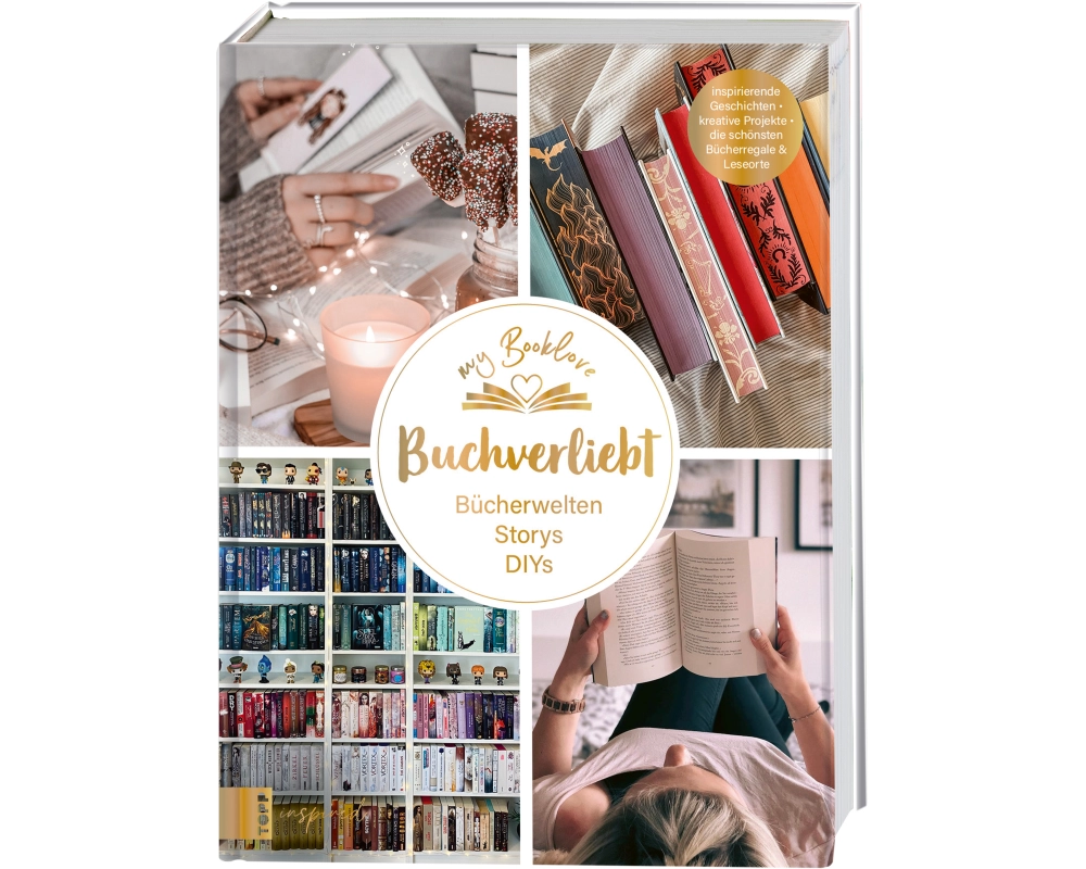 My Booklove. Buchverliebt. Bücherwelten. Storys. DIYs. Mit einem Vorwort von Bianca Iosivoni