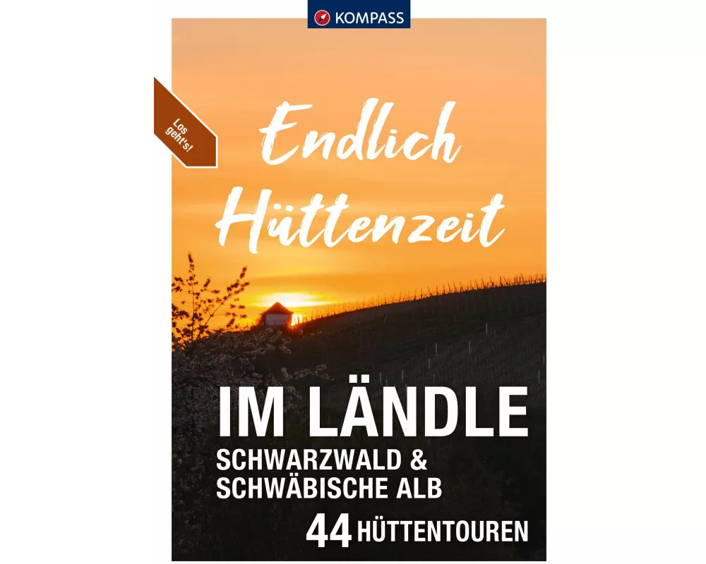 KOMPASS Endlich Hüttenzeit - Im Ländle