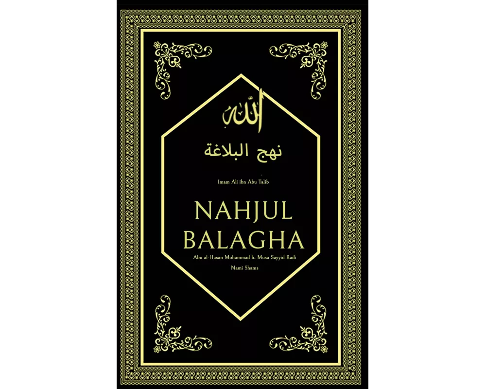 Nahjul Balagha - Gipfel der Beredsamkeit