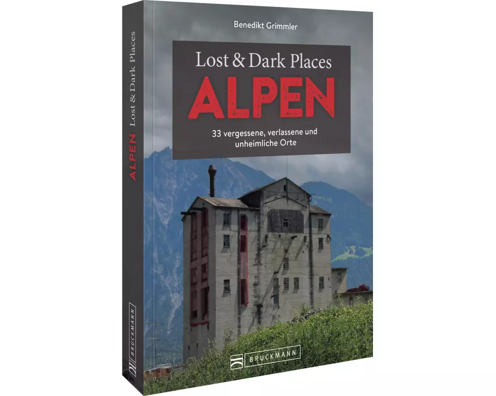 Lost & Dark Places Alpen