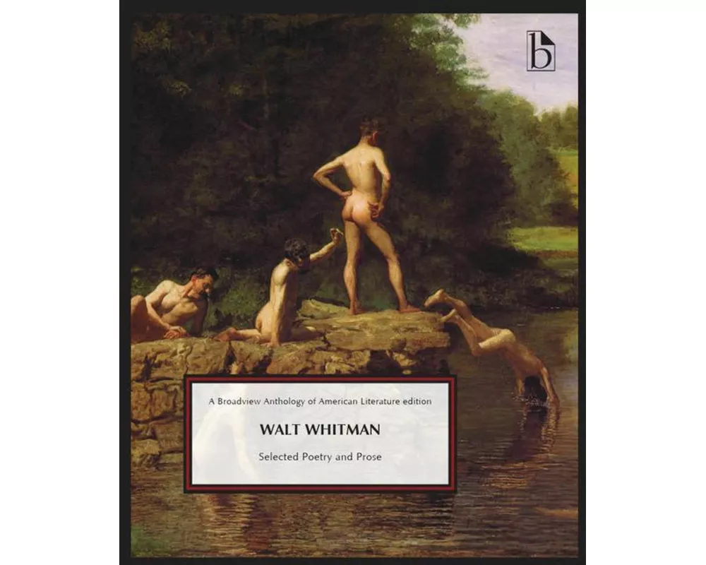 Walt Whitman: Selected Poetry and Prose