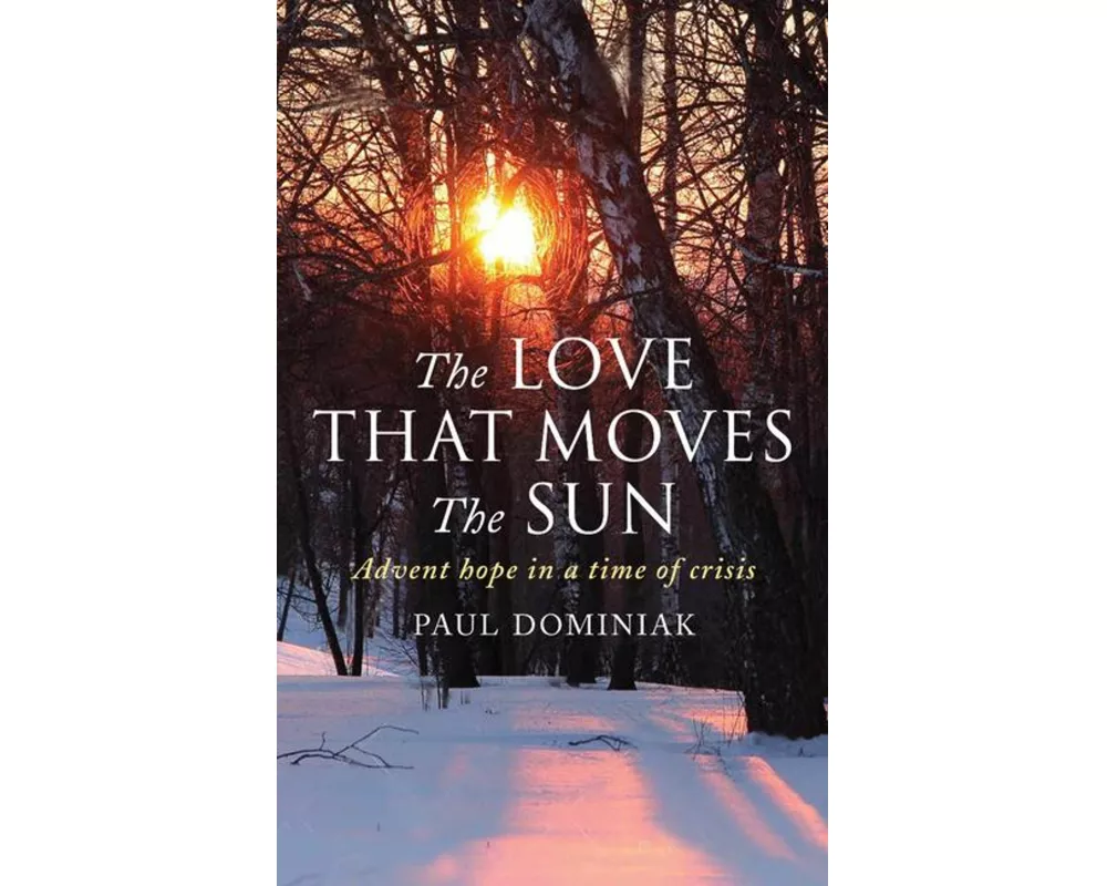 The Love That Moves the Sun