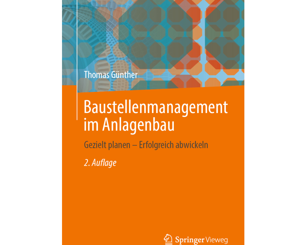 Baustellenmanagement im Anlagenbau